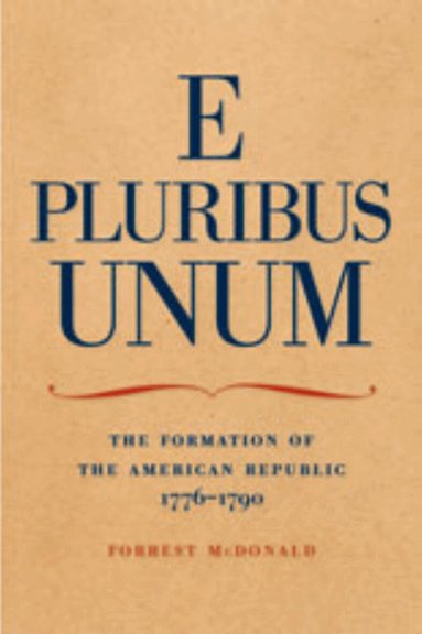 Forrest McDonald - E Pluribus Unum, Häftad