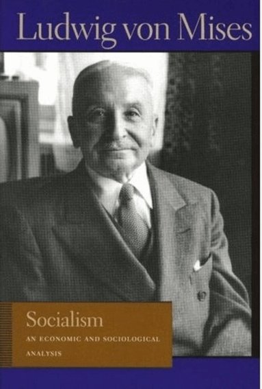 Ludwig Von Mises - Socialism, Häftad