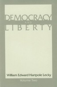 bokomslag Democracy and Liberty: v. 2