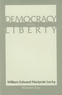 bokomslag Democracy and Liberty: Volume 2 CL