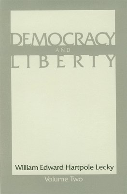 Democracy and Liberty: v. 2 1