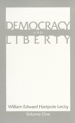 bokomslag Democracy and Liberty: Volume 1 PB