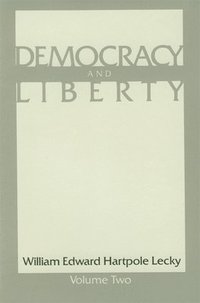 bokomslag Democracy and Liberty: Volume 2 PB