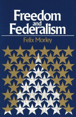 Freedom & Federalism 1