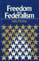 Freedom & Federalism 1