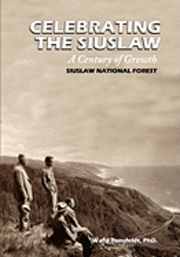 Celebrating the Siuslaw: A Century of Growth 1