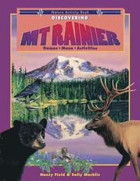 bokomslag Discovering Mt. Rainier: Nature Activity Book