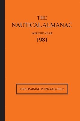 bokomslag The Nautical Almanac for the Year 1981