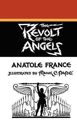 Anatole France - Revolt of the Angels, Inbunden