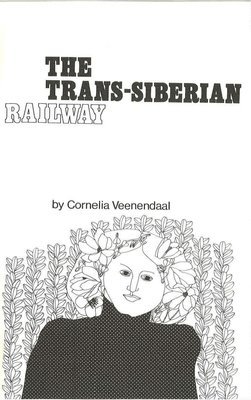 Cornelia Veenendaal - The Trans-Siberian Railway, Häftad. Tillgänglighet: Lägg i varukorg