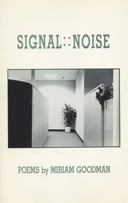 Miriam Goodman - Signal: : Noise, Häftad. Tillgänglighet: Lägg i varukorg