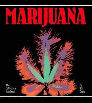 Cultivator's Handbook of Marijuana 1