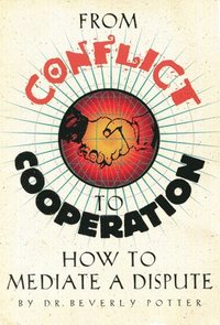 bokomslag From Conflict to Cooperation