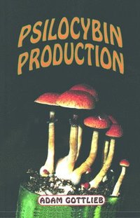 bokomslag Psilocybin Producers Guide