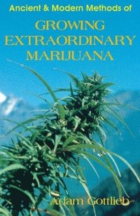 bokomslag Growing Extraordinary Marijuana
