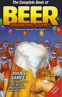 bokomslag The Complete Book of Beer Drinking Games