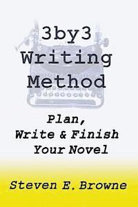 bokomslag The 3by3 Writing Method - Plan, Write & Finish Your Novel: The Workbook