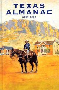 bokomslag Texas Almanac 2004-2005 62 Edition