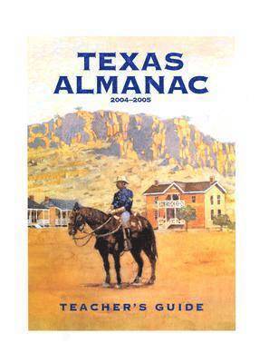 Texas Almanac 2004-2005 Teacher's Guide 1