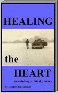 bokomslag Healing the Heart
