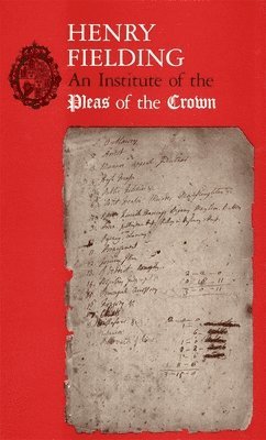 Henry Fielding - Institute of the Pleas of the Crown, Häftad