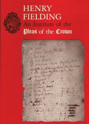Henry Fielding - Institute of the Pleas of the Crown, Häftad
