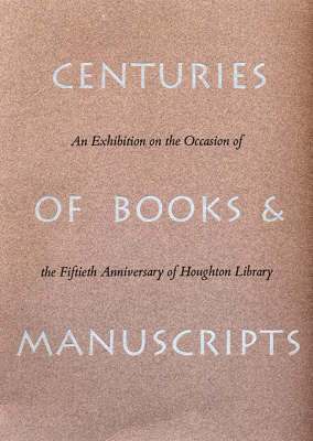 Anne Anninger, Roger Stoddard - Centuries of Books and Manuscripts, Inbunden