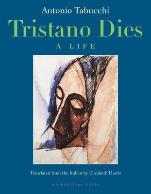 Antonio Tabucchi - Tristano Dies: A Life, Häftad