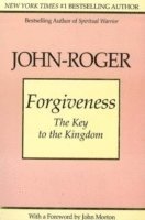 bokomslag Forgiveness: The Key to the Kingdom