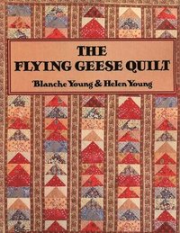 bokomslag Flying Geese Quilt - The