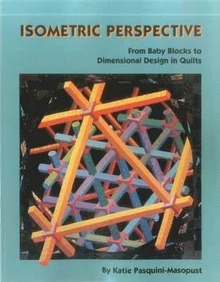 bokomslag Isometric Perspective. from Baby Blocks to Dimensional Design in Quilts