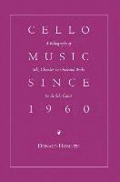 bokomslag Cello Music Since 1960
