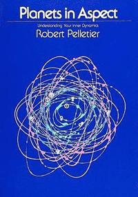 bokomslag Planets in aspect - understanding your inner dynamics
