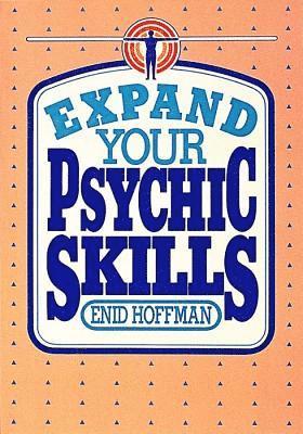 Enid Hoffman - Expand Your Psychic Skills, Häftad