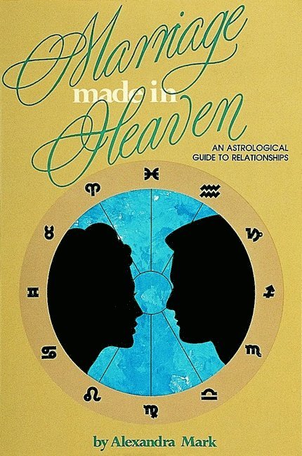 Alexandra Mark, Mark Alexandra - Marriage Made in Heaven, Häftad