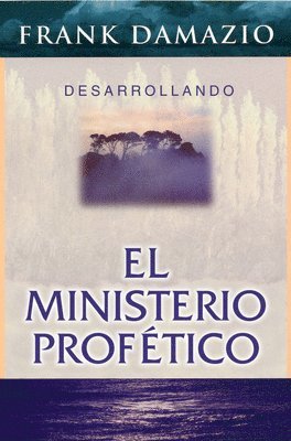 bokomslag Span-Developing the Prophetic Ministry