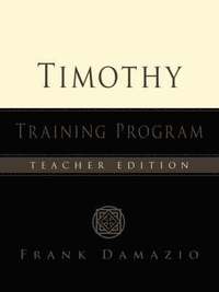 bokomslag Timothy Training: Teacher's Manual