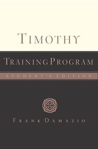 bokomslag Timothy Training Program - Student Edition