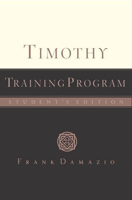 bokomslag Timothy Training Program - Student Edition