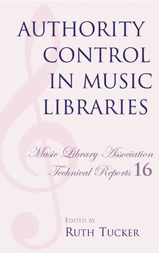 Ruth Tucker - Authority Control in Music Libraries, Häftad