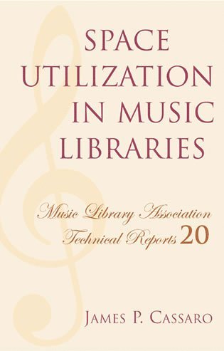 James P. Cassaro - Space Utilization in Music Libraries, Häftad