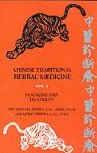 bokomslag Chinese Traditional Herbal Medicine: v.1 Diagnosis and Treatment