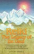 Reiki--The Legacy of Dr. Usui
