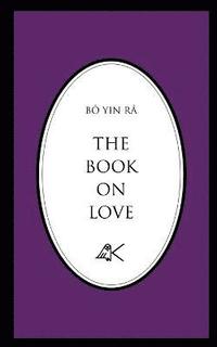 bokomslag The Book on Love