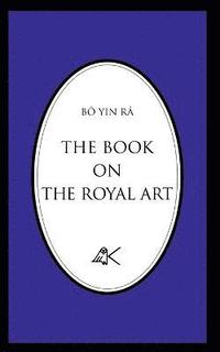 bokomslag The Book on the Royal Art