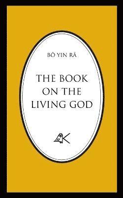 bokomslag The Book On The Living God, Second Edition