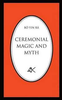 bokomslag Ceremonial Magic and Myth