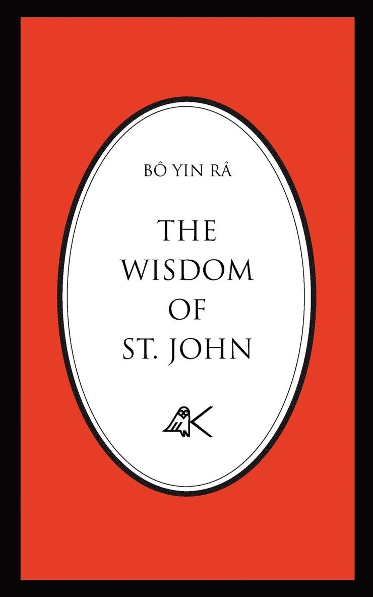 Bô Yin Râ, Bô  Yin Râ, - Wisdom of St. John, Second Edition, Häftad