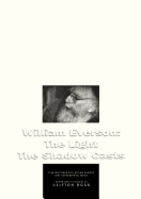 bokomslag William Everson: The Light the Shadow Casts