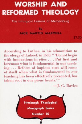 Jack Martin Maxwell, Jack M. Maxwell - Worship and Reformed Theology, Häftad
